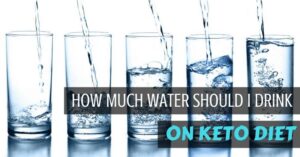 How much water to drink on Keto?