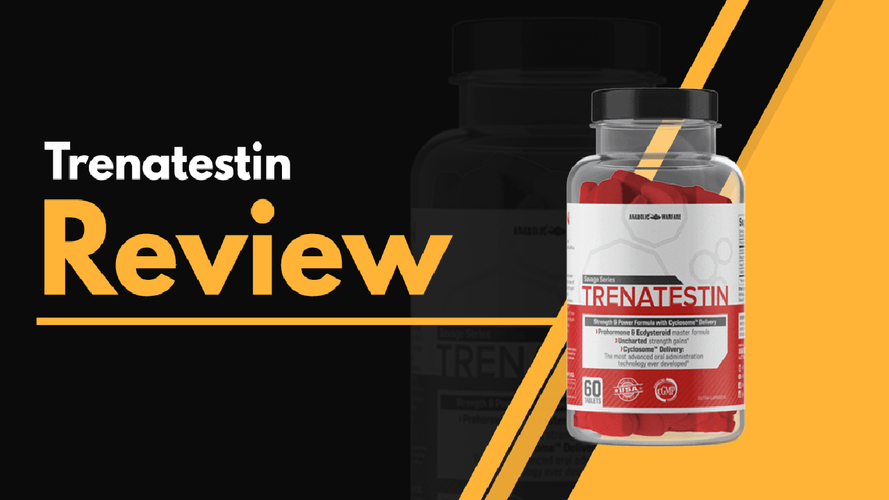 TRENATESTIN REVIEWS – SUPPLEMENT FACT, USES & SIDE EFFECTS